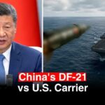 Could China's DF-21 Missile Take Down a U.S. Aircraft Carrier?